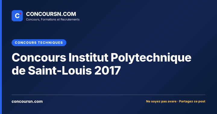 Illustration de l’article : Concours Institut Polytechnique de Saint-Louis 2017