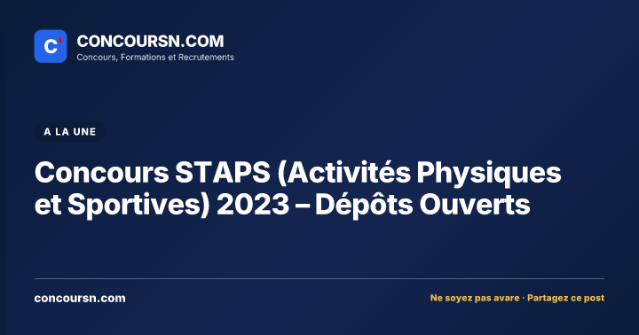 Illustration de l’article : Concours STAPS (Activités Physiques et Sportives) 2023 – Dépôts Ouverts