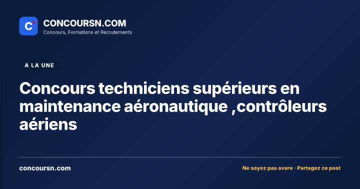Illustration de l’article : Concours techniciens supérieurs en maintenance aéronautique ,contrôleurs aériens