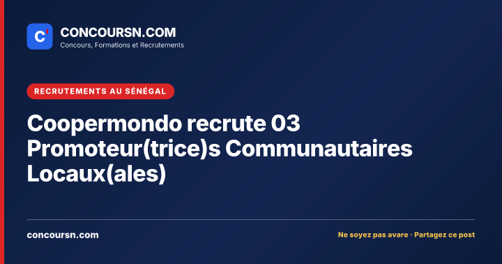 Illustration de l’article : Coopermondo recrute 03 Promoteur(trice)s Communautaires Locaux(ales)
