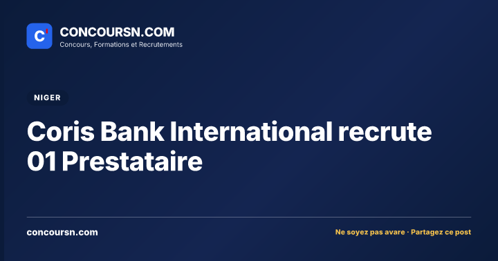 Coris Bank International recrute 01 Prestataire