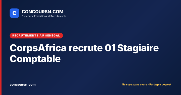 Illustration de l’article : CorpsAfrica recrute 01 Stagiaire Comptable