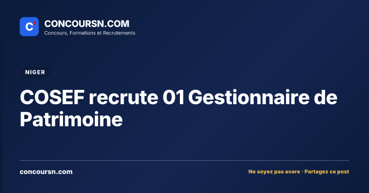 Illustration de l’article : COSEF recrute 01 Gestionnaire de Patrimoine
