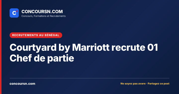 Illustration de l’article : Courtyard by Marriott recrute 01 Chef de partie