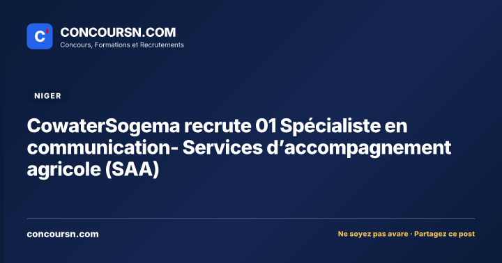 Illustration de l’article : CowaterSogema recrute 01 Spécialiste en communication- Services d’accompagnement agricole (SAA)
