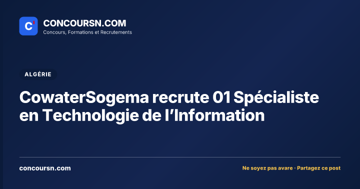 Illustration de l’article : CowaterSogema recrute 01 Spécialiste en Technologie de l’Information