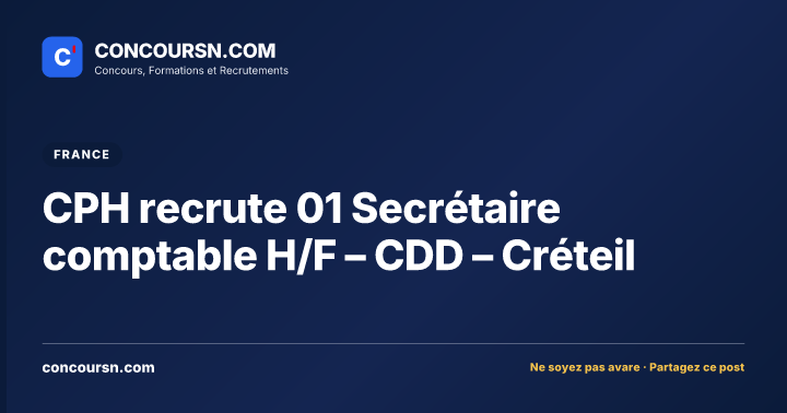 Illustration de l’article : CPH recrute 01 Secrétaire comptable H/F – CDD – Créteil