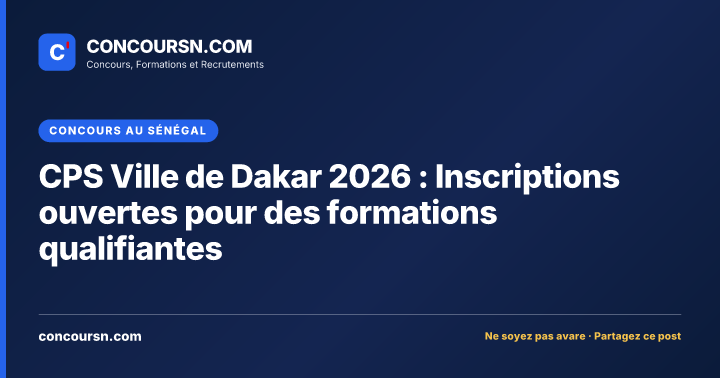 Illustration de l’article : CPS Ville de Dakar 2026 : Inscriptions ouvertes pour des formations qualifiantes
