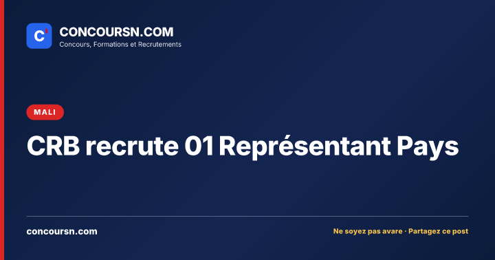 Illustration de l’article : CRB recrute 01 Représentant Pays