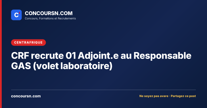 Illustration de l’article : CRF recrute 01 Adjoint.e au Responsable GAS (volet laboratoire)