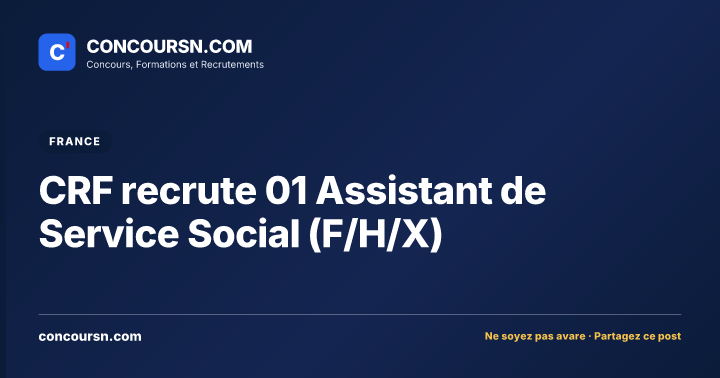 Illustration de l’article : CRF recrute 01 Assistant de Service Social (F/H/X)