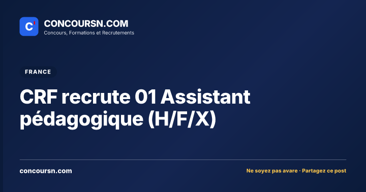 Illustration de l’article : CRF recrute 01 Assistant pédagogique (H/F/X)