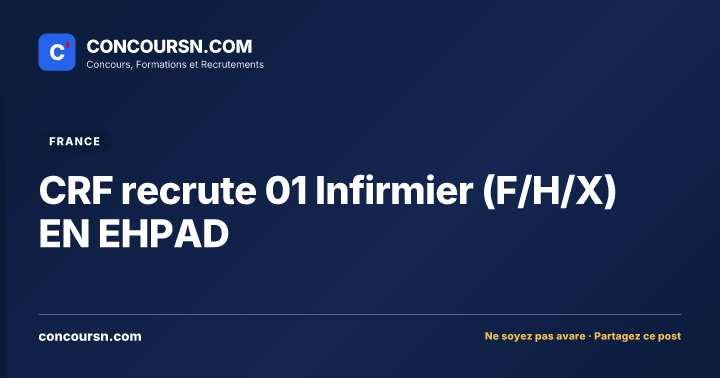 Illustration de l’article : CRF recrute 01 Infirmier (F/H/X) EN EHPAD