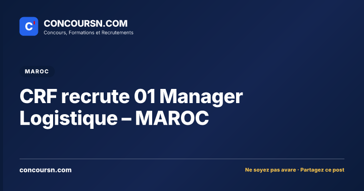 Illustration de l’article : CRF recrute 01 Manager Logistique – MAROC