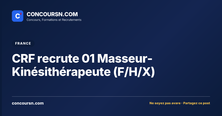 Illustration de l’article : CRF recrute 01 Masseur-Kinésithérapeute (F/H/X)