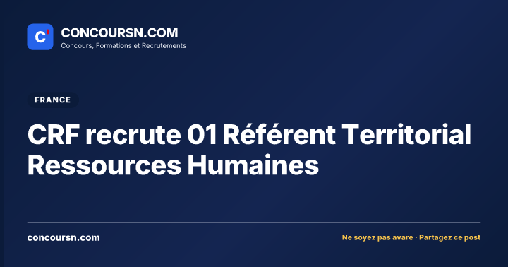Illustration de l’article : CRF recrute 01 Référent Territorial Ressources Humaines