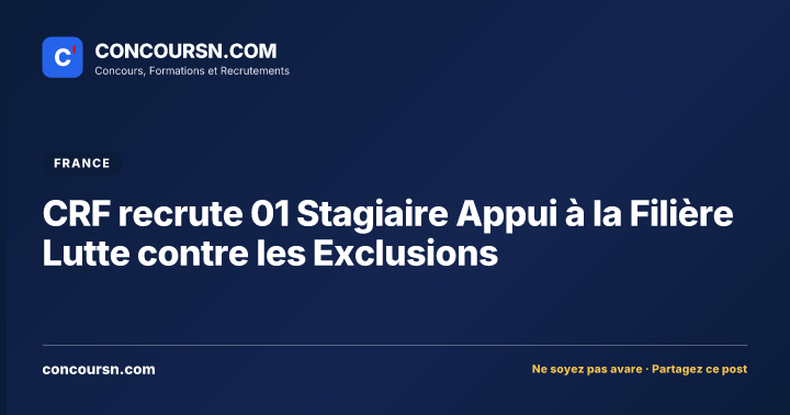 Illustration de l’article : CRF recrute 01 Stagiaire Appui à la Filière Lutte contre les Exclusions