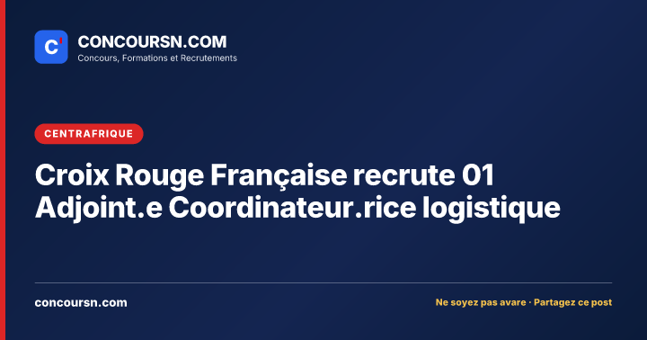 Illustration de l’article : Croix Rouge Française recrute 01 Adjoint.e Coordinateur.rice logistique