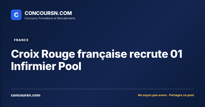 Croix Rouge française recrute 01 Infirmier Pool