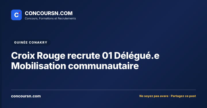 Croix Rouge recrute 01 Délégué.e Mobilisation communautaire