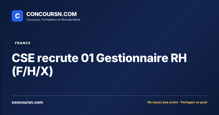 Illustration de l’article : CSE recrute 01 Gestionnaire RH (F/H/X)