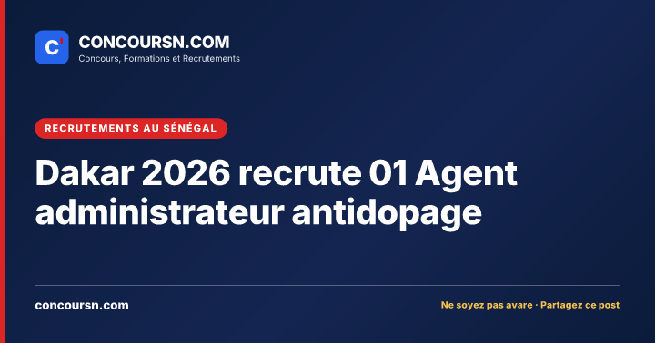 Illustration de l’article : Dakar 2026 recrute 01 Agent administrateur antidopage
