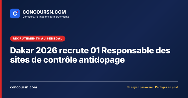 Illustration de l’article : Dakar 2026 recrute 01 Responsable des sites de contrôle antidopage