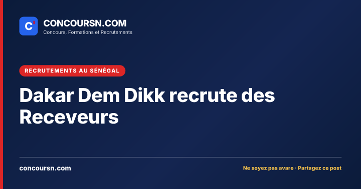 Illustration de l’article : Dakar Dem Dikk recrute des Receveurs