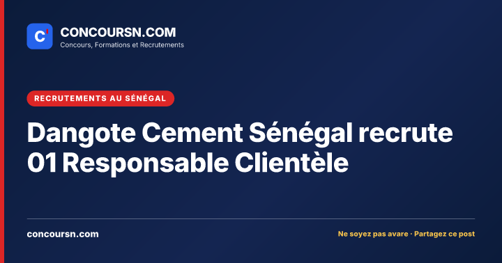 Illustration de l’article : Dangote Cement Sénégal recrute 01 Responsable Clientèle