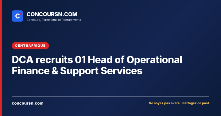Illustration de l’article : DCA recruits 01 Head of Operational Finance & Support Services