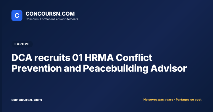 Illustration de l’article : DCA recruits 01 HRMA Conflict Prevention and Peacebuilding Advisor