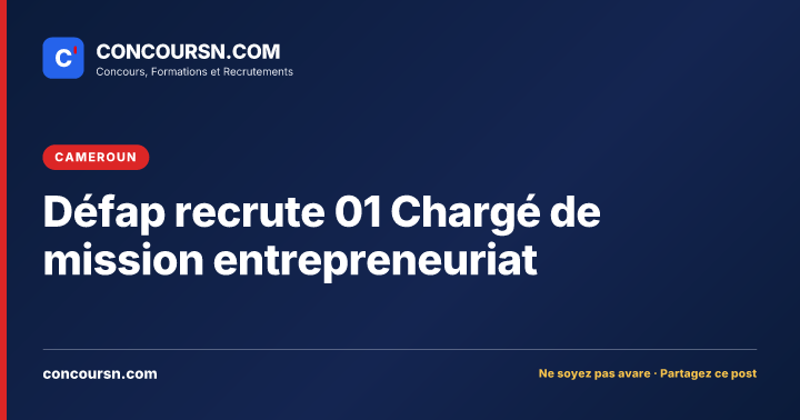 Illustration de l’article : Défap recrute 01 Chargé de mission entrepreneuriat