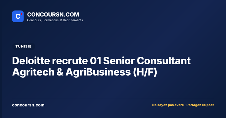 Deloitte recrute 01 Senior Consultant Agritech & AgriBusiness (H/F)