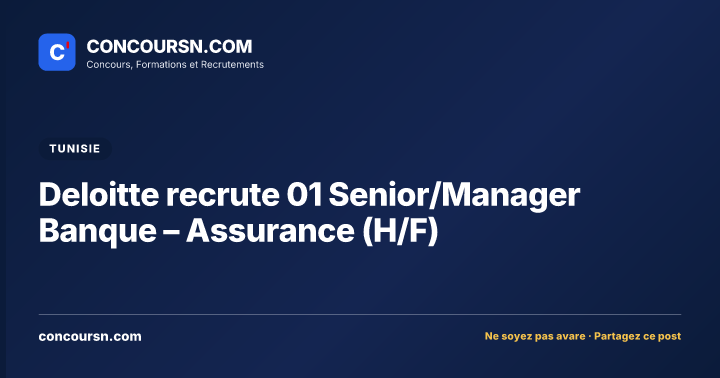 Illustration de l’article : Deloitte recrute 01 Senior/Manager Banque – Assurance (H/F)