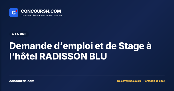 Illustration de l’article : Demande d’emploi et de Stage à l’hôtel RADISSON BLU