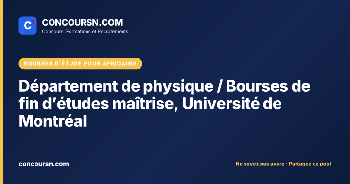 Illustration de l’article : Département de physique / Bourses de fin d’études maîtrise, Université de Montréal