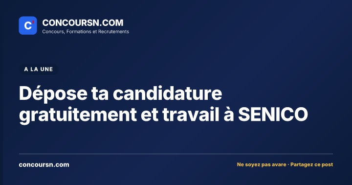Illustration de l’article : Dépose ta candidature gratuitement et travail à SENICO