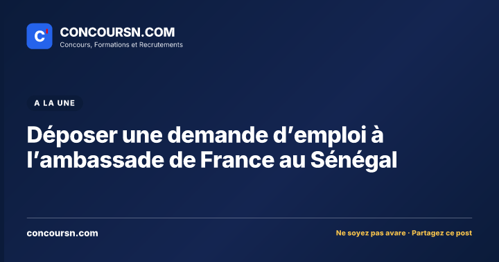 Illustration de l’article : Déposer une demande d’emploi à l’ambassade de France au Sénégal