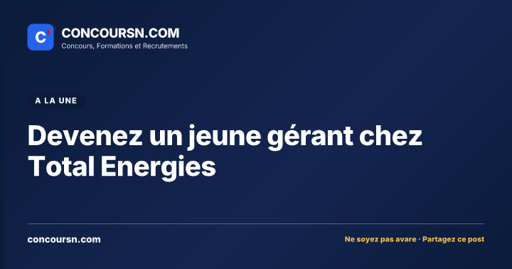 Illustration de l’article : Devenez un jeune gérant chez Total Energies