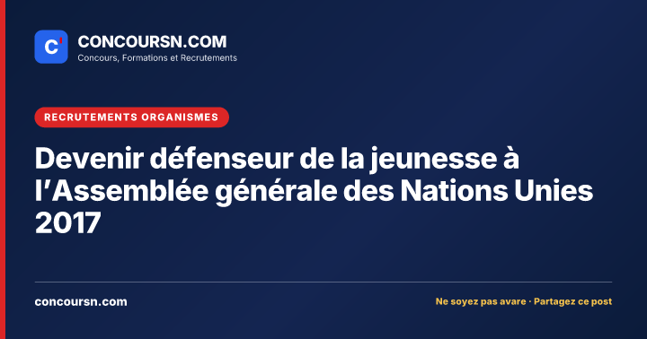 Illustration de l’article : Devenir défenseur de la jeunesse à l’Assemblée générale des Nations Unies 2017