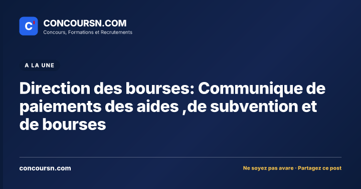 Illustration de l’article : Direction des bourses: Communique de paiements des aides ,de subvention et de bourses
