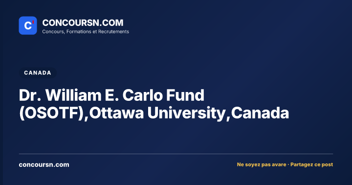 Illustration de l’article : Dr. William E. Carlo Fund (OSOTF),Ottawa University,Canada