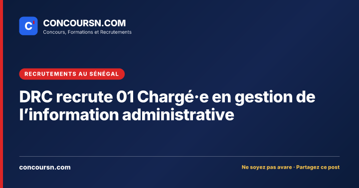 Illustration de l’article : DRC recrute 01 Chargé·e en gestion de l’information administrative