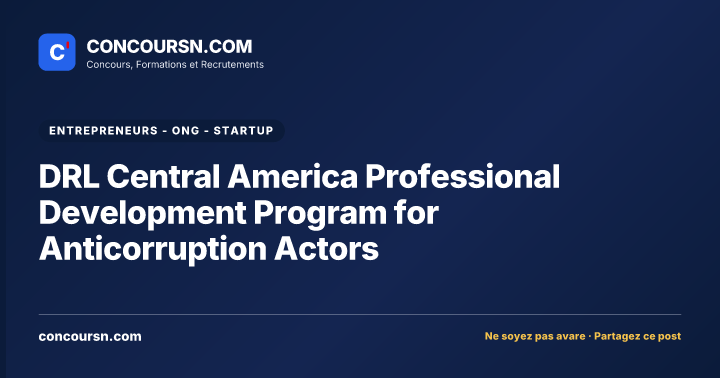 DRL Central America Professional Development Program for Anticorruption Actors