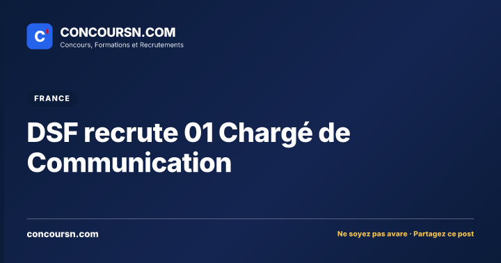 Illustration de l’article : DSF recrute 01 Chargé de Communication