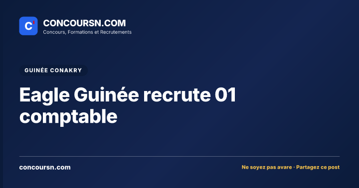 Illustration de l’article : Eagle Guinée recrute 01 comptable