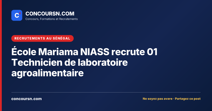 Illustration de l’article : École Mariama NIASS recrute 01 Technicien de laboratoire agroalimentaire