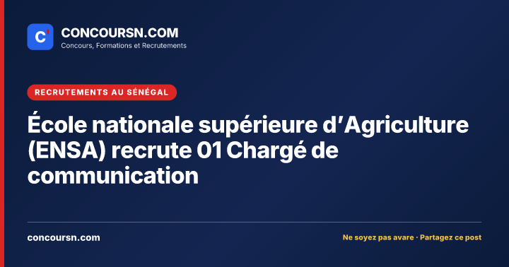 Illustration de l’article : École nationale supérieure d’Agriculture (ENSA) recrute 01 Chargé de communication
