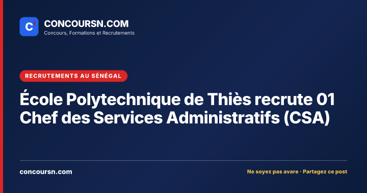 Illustration de l’article : École Polytechnique de Thiès recrute 01 Chef des Services Administratifs (CSA)