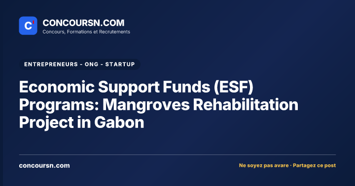 Illustration de l’article : Economic Support Funds (ESF) Programs: Mangroves Rehabilitation Project in Gabon